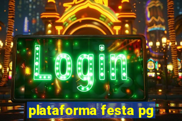 plataforma festa pg